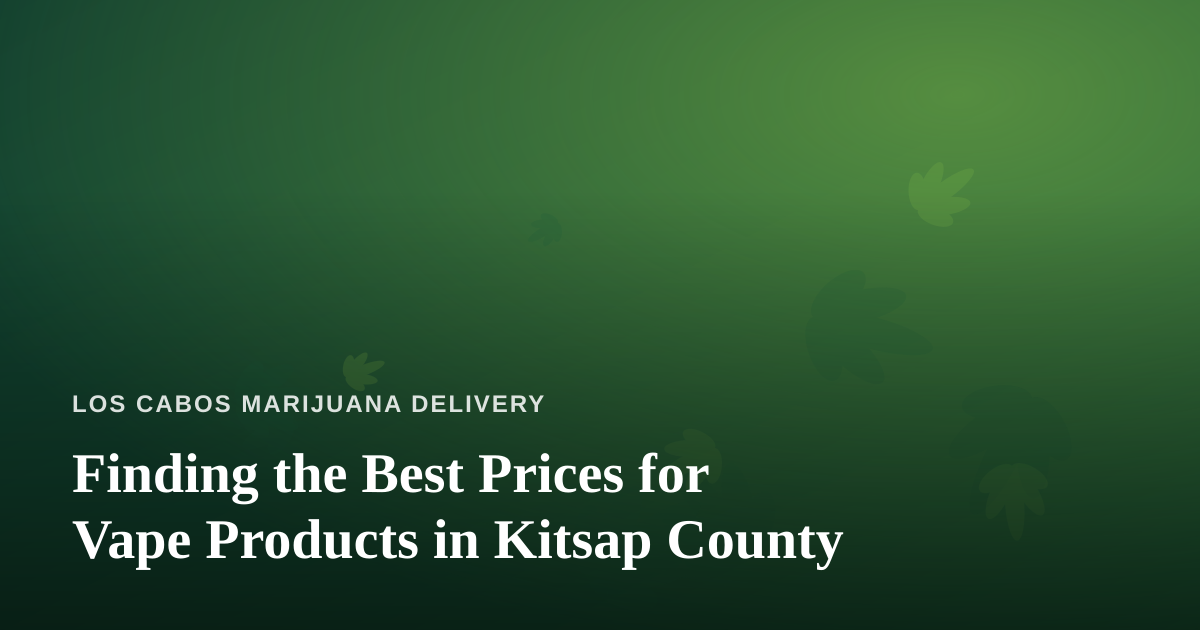 Finding the Best Prices for Vape Products in Kitsap County